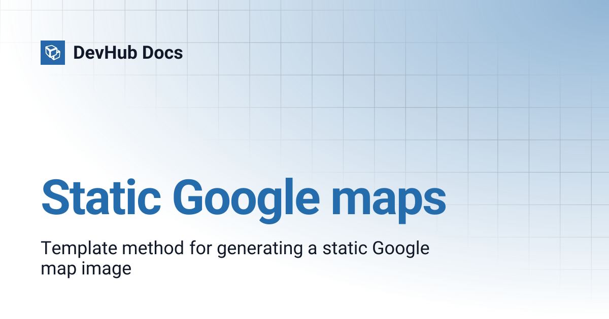 Static Google maps | DevHub Docs
