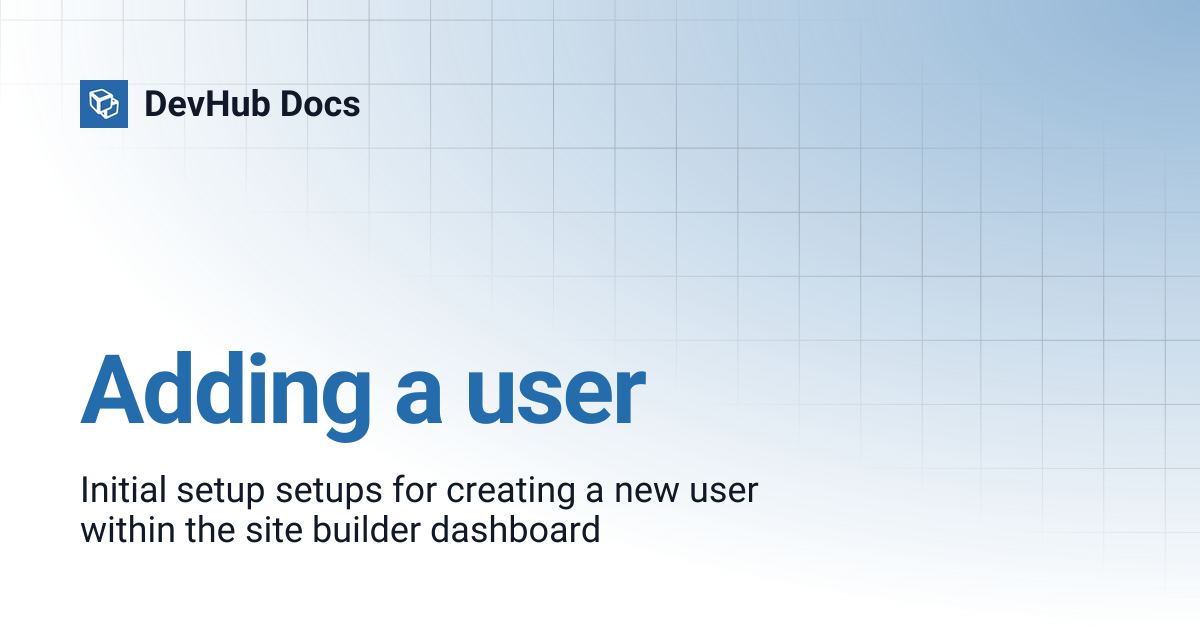 Adding a user | DevHub Docs