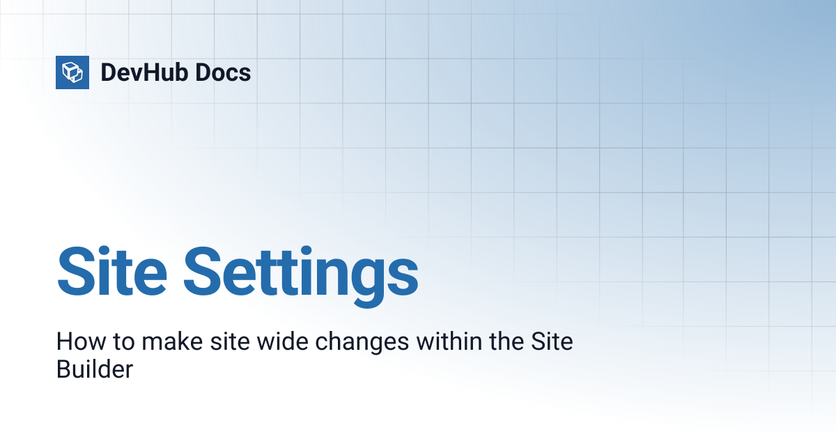 Site Settings | DevHub Docs