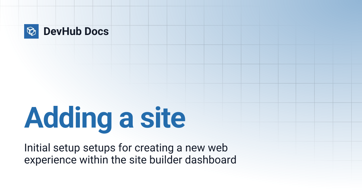 Adding a site | DevHub Docs